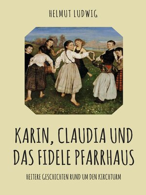 cover image of Karin, Claudia und das fidele Pfarrhaus